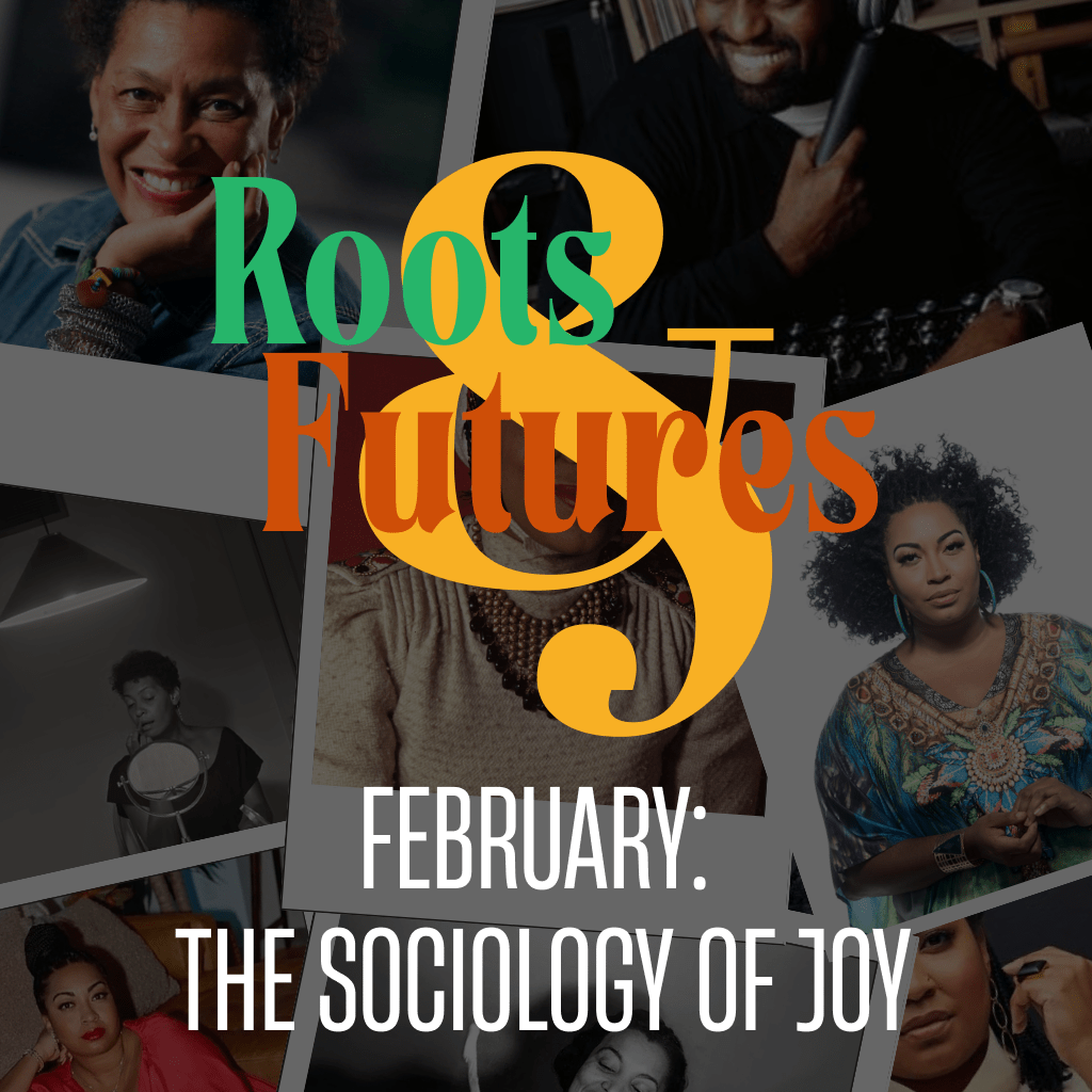 February: The Sociology of Joy